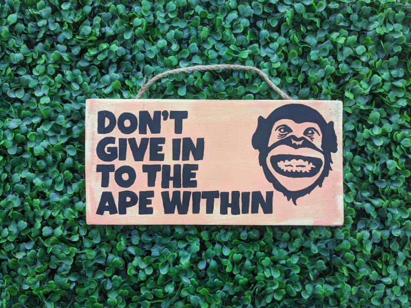 Craft titled: Don't Give In To The Ape Within