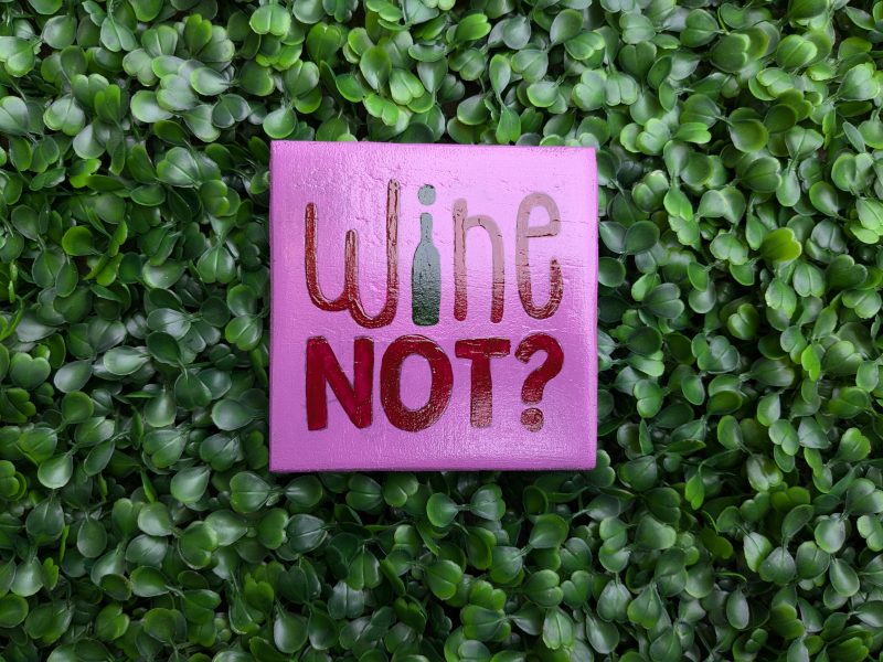 Craft titled: Wine Not? Coaster